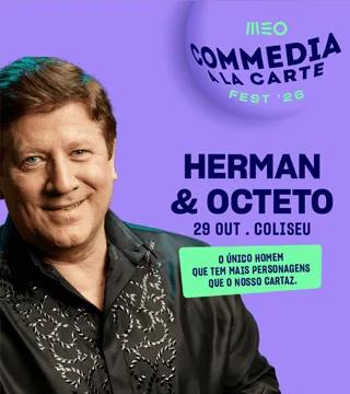 Convite Duplo MEO Commedia à la Carte - HERMAN JOSÉ & OCTETO - 29 OUT - 21h45 Convite Duplo MEO Commedia à la Carte - HERMAN JOSÉ & OCTETO - 29 OUT - 21h45